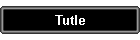 Tutle